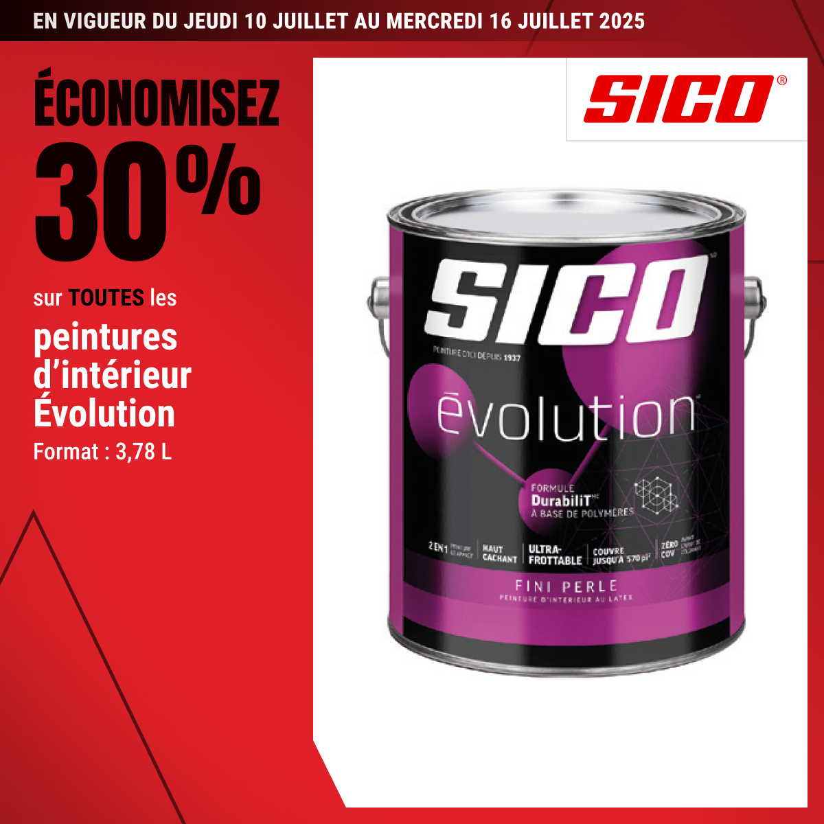 Économisez 30 % sur TOUTES les peinture d’intérieur Évolution 3,78 L !