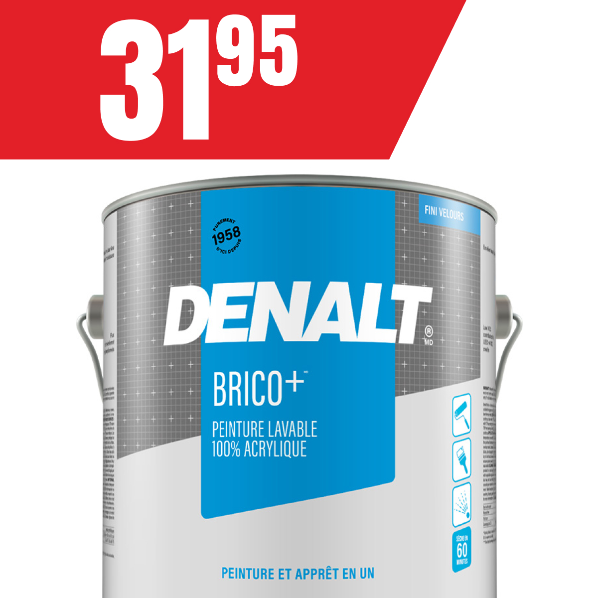 Peinture d’intérieur Denalt Brico + à seulement 31,95$!