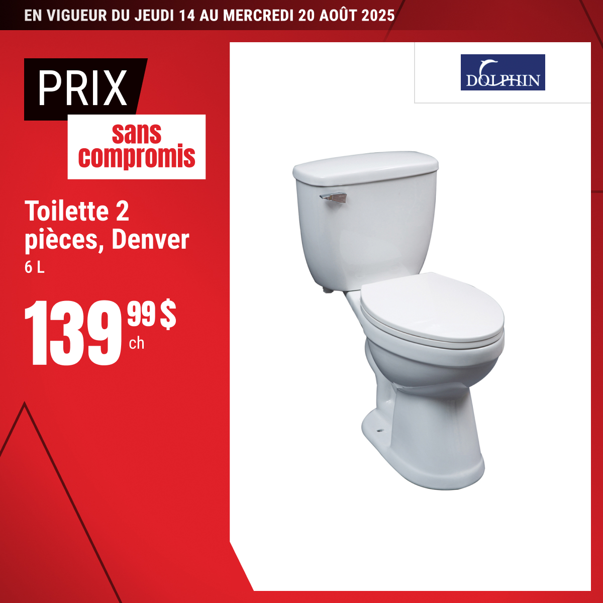 Prix sans compromis sur la toilette Denver !