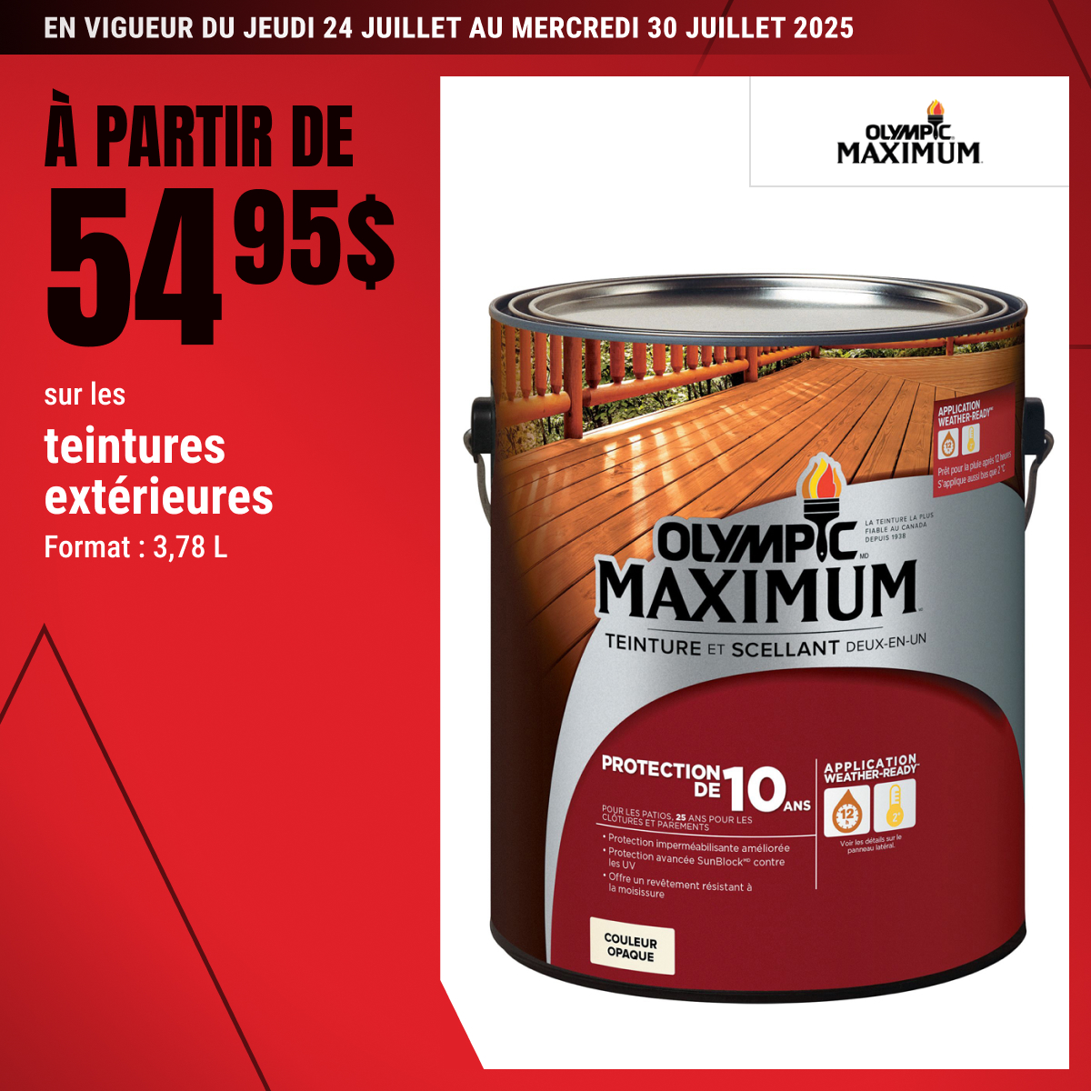 À partir de 54,95$ sur les teintures extérieures sélectionnées