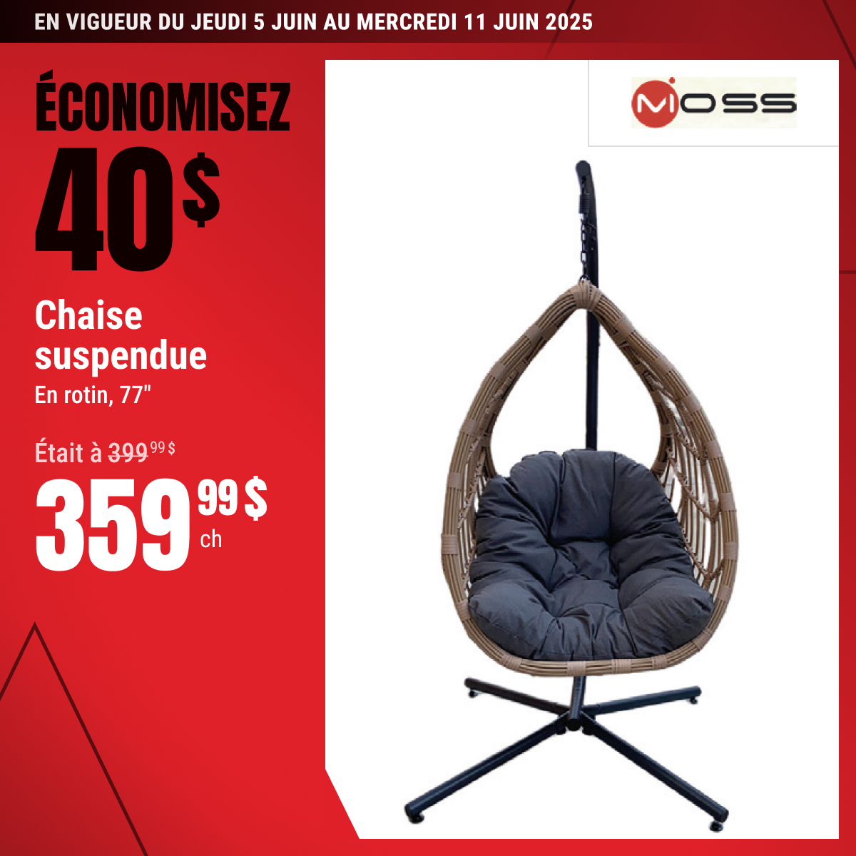 Économisez 40 $ sur la chaise suspendue sélectionnée !