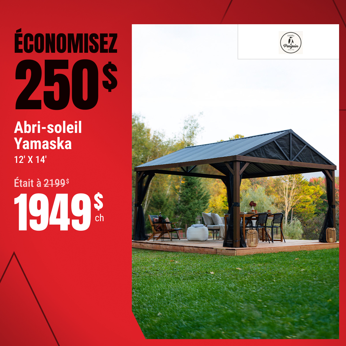 Économisez 250 $ sur l’abri-soleil Yamaska 12’ X 14’ !